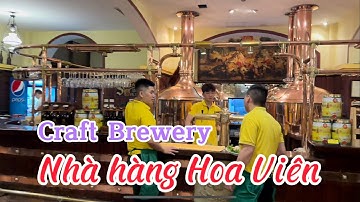 Review: Nhà hàng Hoa Viên Craft Brewery. Đc: 1A P. Tăng Bạt Hổ I Hai Bà Trưng, Hà Nội I Thang Vu