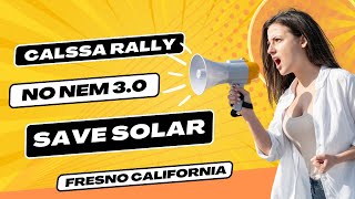 CALSSA Rally to Save Solar: No NEM 3.0 by California Solar Guide 434 views 1 year ago 3 minutes, 55 seconds