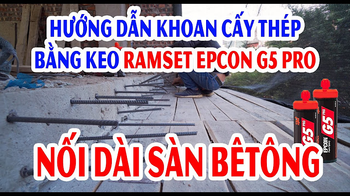 Hướng dẫn sử dụng keo ramset g5 năm 2024