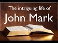 DAVE Rebbettes - The Life of John Mark - Jesus youngest disciple