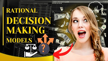 Mastering Rational Decision Making: Models for Smart Choices
