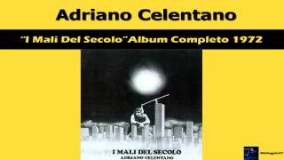 Adriano Celentano I Mali Del Secolo Album Completo 1972 HD