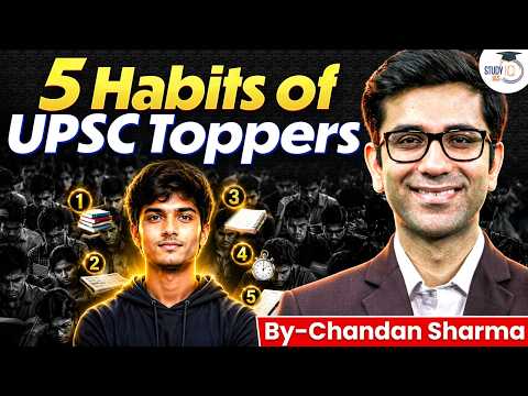 The 5 Habits That Separate UPSC Toppers from Others by Chandan Sir | StudyIQ IAS