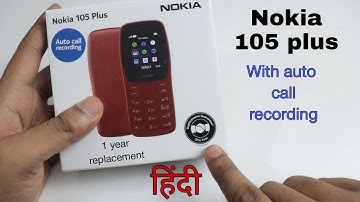 Nokia 105 plus Feature phone unboxing & review with auto call recording feature | Tech 2 Drone