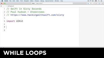 While loops – Swift in Sixty Seconds