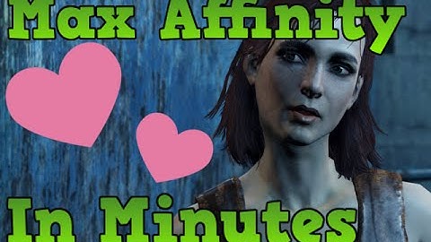 Fallout 4 - Maximize companions affinity in minutes