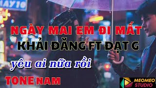 🔰 [KARAOKE] NGÀY MAI EM ĐI MẤT - KHẢI ĐĂNG FT ĐẠT G | MEOMEO KARAOKE