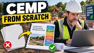 How to Create a Construction Environmental Management Plan (CEMP) From Scratch