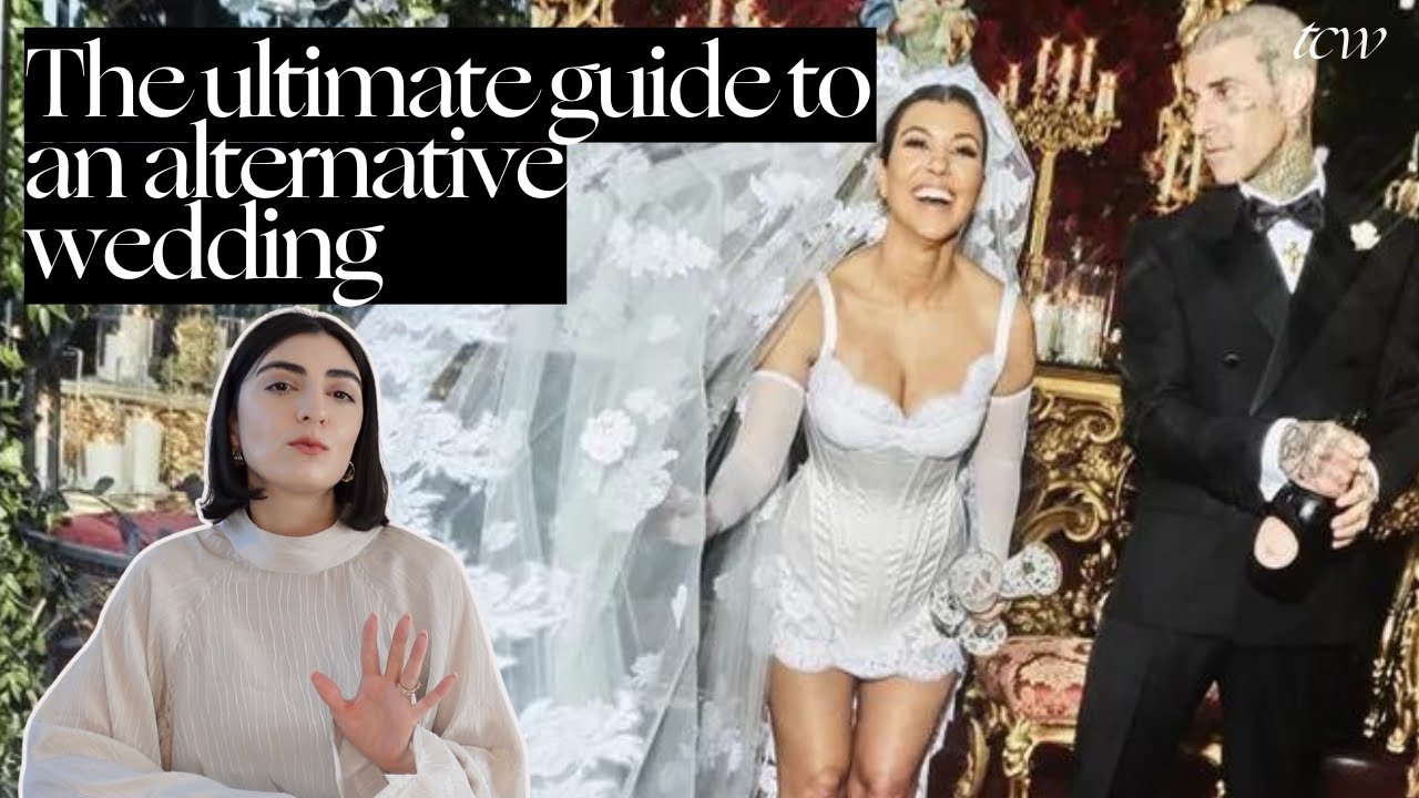 How to have an Alternative Wedding: Kourtney Kardashian & Travis Barker's Iconic Wedding Day