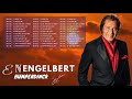 The Best Of Engelbert Humperdinck   Engelbert Humperdinck Greatest Hits Full Album