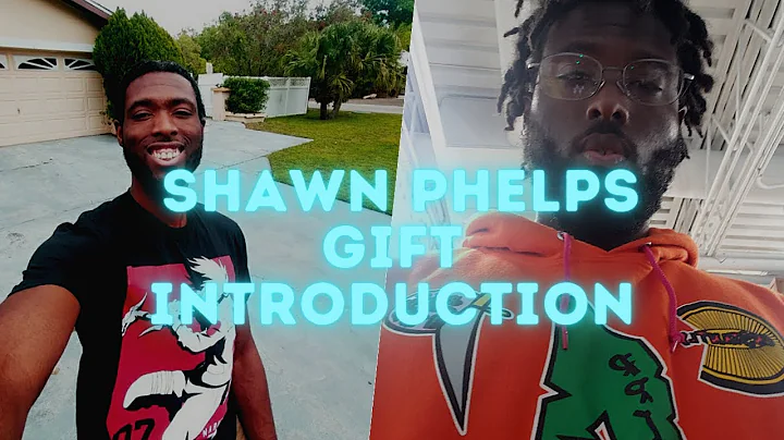 Shawn Phelps Gift Introduction