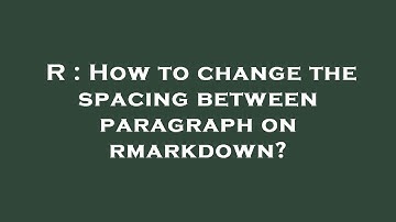 R : How to change the spacing between paragraph on rmarkdown?