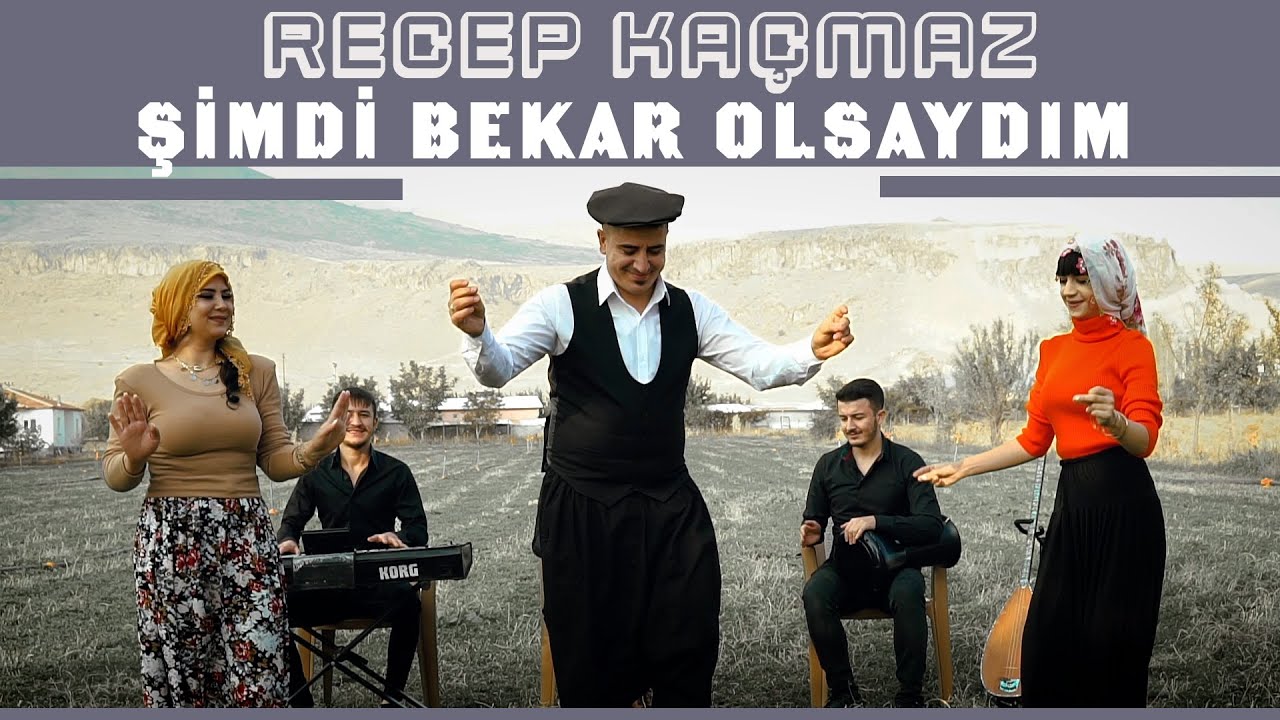 Recep Kaçmaz -Şimdi Bekar Olsaydım 2020