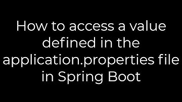 Java :How to access a value defined in the application.properties file in Spring Boot(5solution)