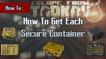 How To Get Each Secure Container in Escape From Tarkov - Simple EFT Guide