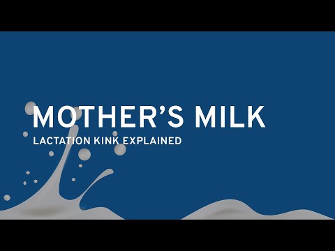 Got Milk? Lactation Kink Explained by a Sexologist