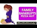 r/IDontWorkHereLady (ft. r/EntitledParents)  | Family BANKRUPTS Pizza Hut