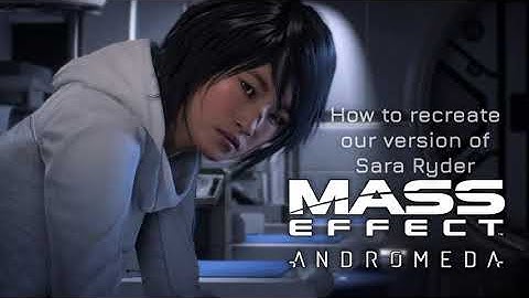 Tutorial: How to recreate our version of Sara Ryder in Mass Effect: Andromeda