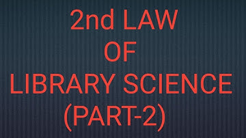 2nd LAW OF LIBRARY SCIENCE | FIVE LAWS | PART-2