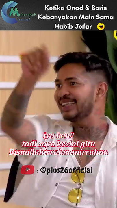 Ketika Onad & Boris kebanyakan bermain dengan Habib Jafar #shorts #onadioleonardo #boris