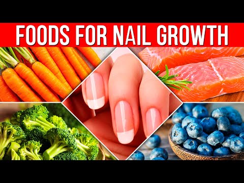 Top Foods For Nail Growth | Best Foods For Healthy Nails