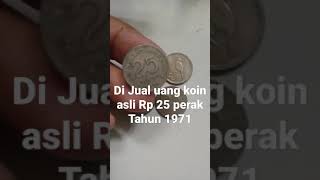 DIJUAL uang koin asli Rp 25 perak Tahun 1971. #uang #koin #hobi #kolektor #langka