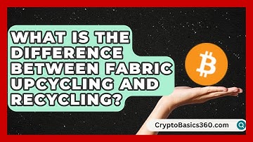 What Is the Difference Between Fabric Upcycling and Recycling? | The Upcycle Lab