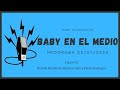 Baby Etchecopar Baby En El Medio Programa 22/07/2020