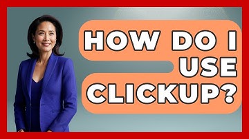 How Do I Use ClickUp? - The Time Management Pro