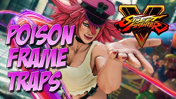 SFV: Poison Tips - Frame Traps