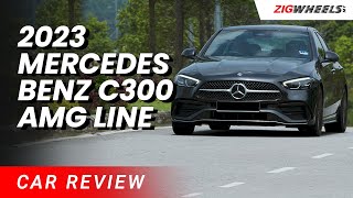 2023 Mercedes Benz C300 AMG Line Review | Zigwheels Malaysia