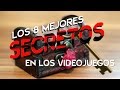 LOS 8 MEJORES SECRETOS EN LOS VIDEOJUEGOS | PARTE 2