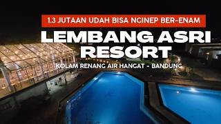 Cuma 1,3 Juta Bisa Sekeluarga! Review Lembang Asri Resort, Muat 6 Orang Dewasa!