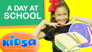 A Day at School - Kids Songs - Kidsa English