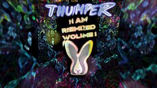Miss Me - Live Edit - Thumper Remix