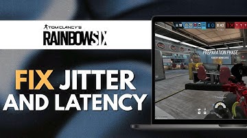 How to Fix Jitter and Latency in Rainbow Six Siege