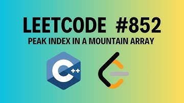 LeetCode 852 | Peak Index in a Mountain Array | Optimal Binary Search Solution
