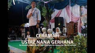 CERAMAH USTAZ NANA GERHANA