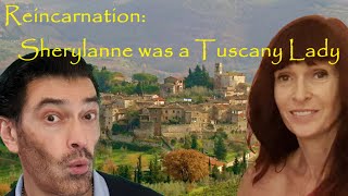 Reincarnation: Once a Tuscany Lady