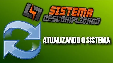 Atualizando o Sistema