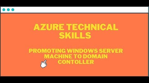 Azure for IT Pros: Promoting Windows Server Machine to Domain Controller