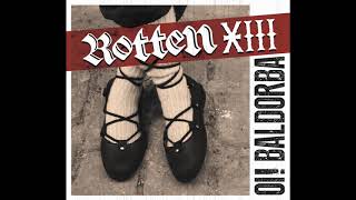 Video voorbeeld van "Rotten XIII - Odolak dakar urrea"