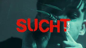 t-low - SUCHT (OFFICIAL VIDEO) prod.Tapekid x Divn