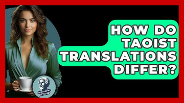 How Do Taoist Translations Differ? - Philosophy Beyond