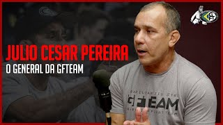 JULIO CESAR PEREIRA - GFCAST #002