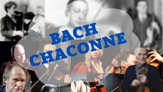 J.S. Bach - Partita in D minor, BWV 1004 "Chaconne" (Heifetz, Misltein, Stern, Kogan, Perlman....)