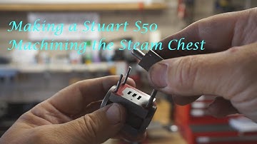 #MT22 Part 4 - Making a Stuart S50 Engine Steam Chest. By Andrew Whale.