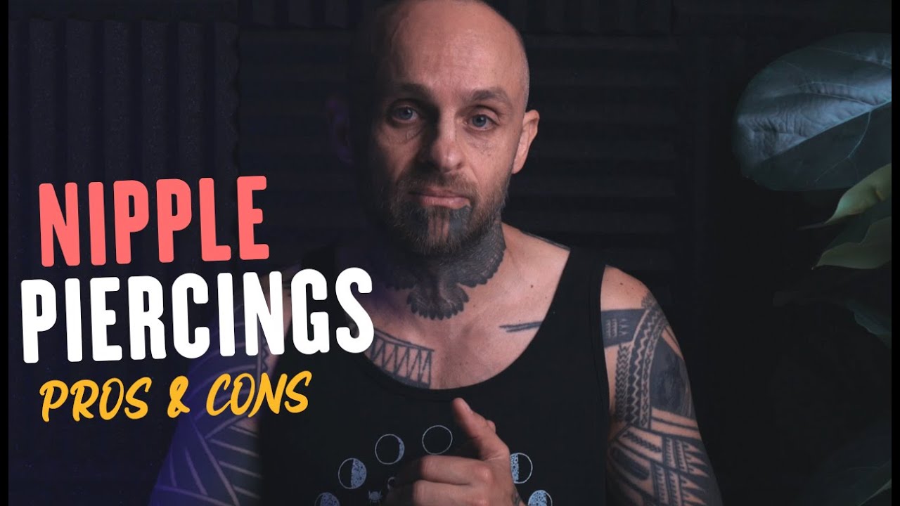 Nipple Piercings Pros And Cons Youtube