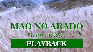 Mão no arado - Playback - Grupo Logos 1985