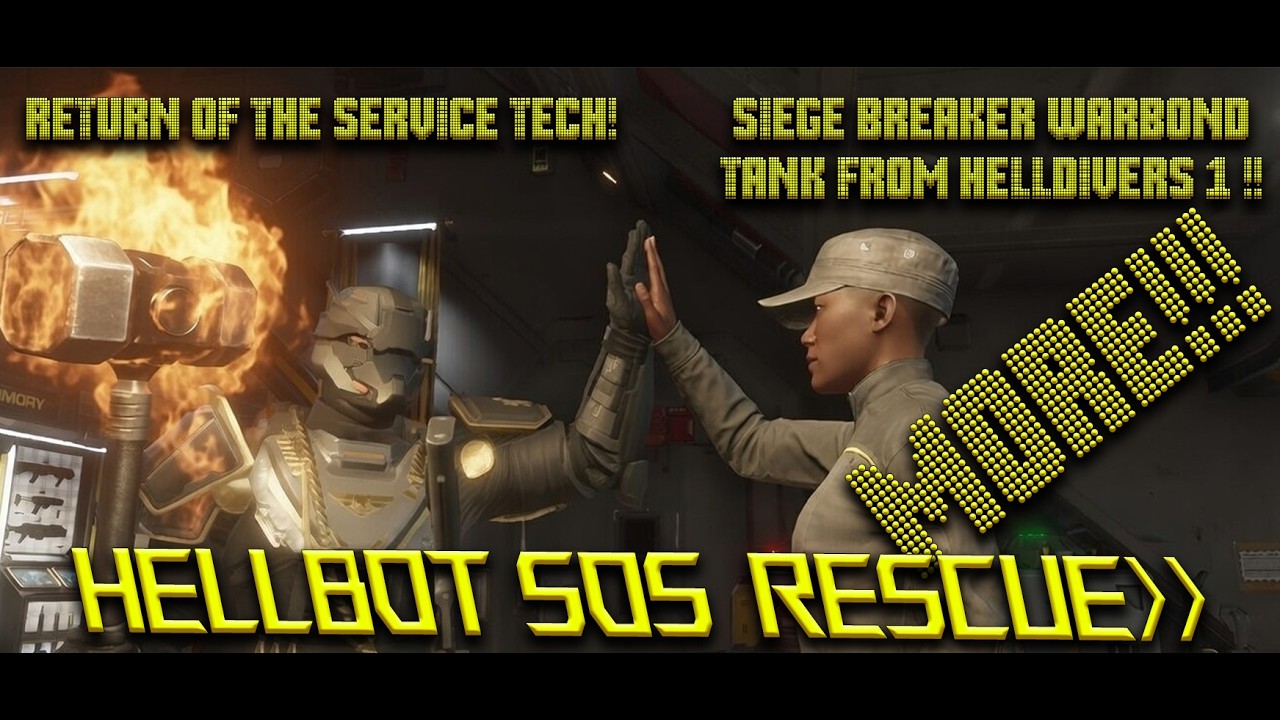 Helldivers 2  - Hellbot SOS siege breaker, Hammer, service technician and tank!! [En]